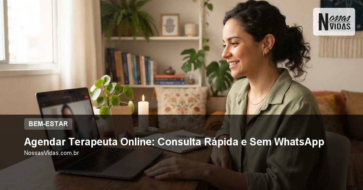 Agendar Terapeuta Online: Consulta Rápida e Sem WhatsApp